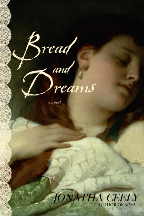 Title details for Bread and Dreams by Jonatha Ceely - Available